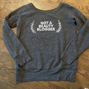 Not a Beauty Blogger Sweatshirt